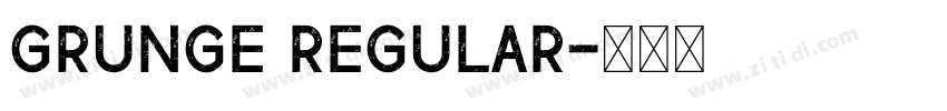 Grunge Regular字体转换